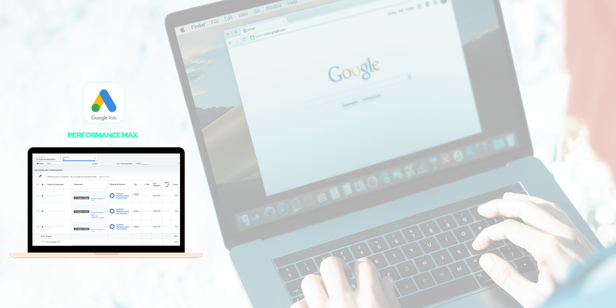 Campagne Performance Max Google Ads : Comment dompter l’IA